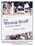 The wrong stuff 著者： Sharon Sloan Fiffer