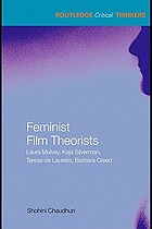 Feminist film theorists : Laura Mulvey, Kaja Silverman, Teresa de Lauretis, Barbara Creed