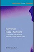 Feminist film theorists : Laura Mulvey, Kaja Silverman, Teresa de Lauretis, Barbara Creed