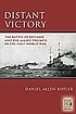 Distant victory : the Battle of Jutland and the... por Daniel Allen Butler