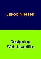 Designing Web usability : the practice of simplicity