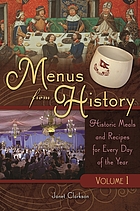 Menus from history : historic meals and recipes for every day of the year
