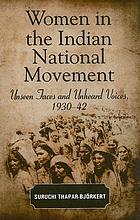 Women in the Indian national movement : unseen faces and unheard voices, 1930-42
