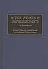 The women impressionists : a sourcebook 著者： Russell T Clement