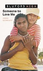 Someone to love me.
