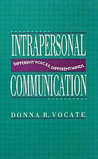 Intrapersonal communication : different voices, different minds