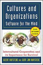 Cultures and organizations : software of the mind