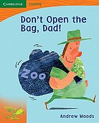 Don't open the bag, Dad