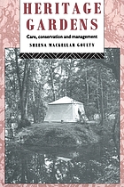 Heritage gardens : care, conservation, and management