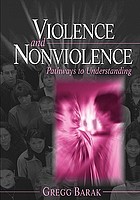 Violence and nonviolence : pathways to understanding