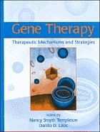 Gene therapy : therapeutic mechanisms and strategies