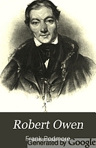 Robert Owen, a biography;