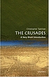 The Crusades : a very short introduction von Christopher Tyerman