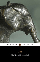 The war with Hannibal : books XXI-XXX of 'The history of Rome from its foundation'