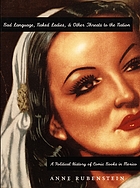 Bad language, naked ladies, and other threats to the nation : a political history of comic books in Mexico