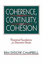 Coherence, continuity, and cohesion : theoretical foundations for document design