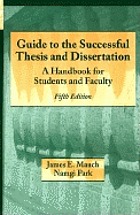 Guide to the successful thesis and dissertation : a handbook for students and faculty