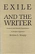 Exile and the writer : exoteric and esoteric experiences... von Bettina L Knapp