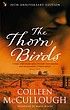 The thorn birds 著者： Colleen McCullough