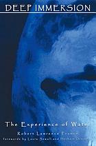Deep immersion : the experience of water