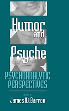 Humor and psyche : psychoanalytic perspectives
