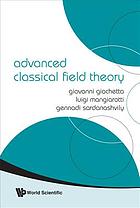 Advanced classical field theory
