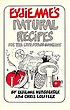 Eydie Mae's natural recipes : for the live foods... by  Eydie Mae Hunsberger 