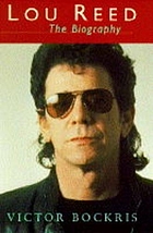 Lou Reed : the biography