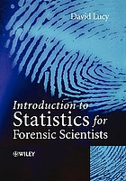 Introduction to statistics for forensic scientists