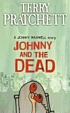 Johnny and the dead by  Terry Pratchett 