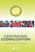 Grounding globalization : Labour in the age of insecurity.