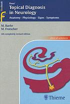 Duus' topical diagnosis in neurology : anatomy, physiology, signs, symptoms