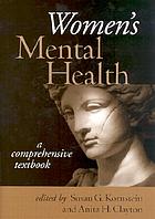 Women's mental health : a comprehensive textbook