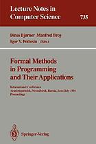 Formal methods in programming and their applications : international conference, Academgorodok, Russia, June/July 1993 : proceedings