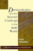 Democratization and the Islamist challenge in the Arab world