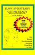 Slow and steady, get me ready : a parents' handbook... de June R Oberlander