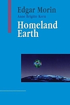 Homeland earth : a manifesto for the new millenium
