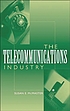 The telecommunications industry