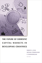 The future of domestic capital markets in developing countries