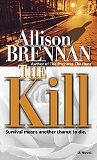 The kill : a novel