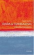 Dada and Surrealism : a very short introduction