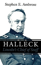 Halleck: Lincoln's Chief of Staff.