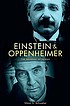 Einstein and Oppenheimer : the meaning of genius