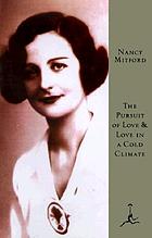 The pursuit of love ; and, Love in a cold climate