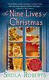 The nine lives of Christmas 著者：  Sheila Roberts 
