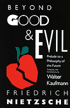 Beyond good and evil : prelude to a philosophy of the future