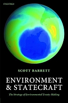 Environment and statecraft : the strategy of environmental treaty-making