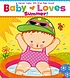 Baby loves summer! : a Karen Katz lift-the-flap... by  Karen Katz 