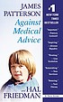 Against medical advice : a true story by  James Patterson 