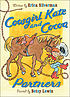Cowgirl Kate and Cocoa : partners by  Erica Silverman 